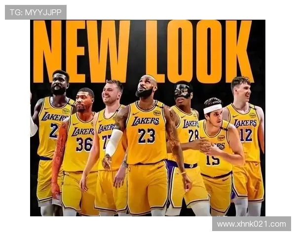 湖人队重组新篇章：年轻才俊加盟助力詹姆斯冲击新辉煌